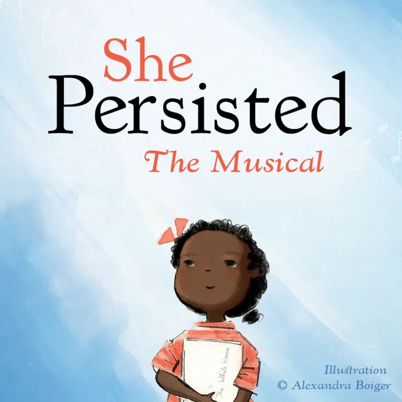 She Persisted, the Musical